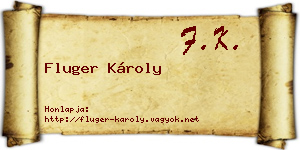 Fluger Károly névjegykártya